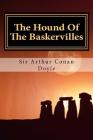 The Hound Of The Baskervilles By Arthur Conan Doyle Cover Image