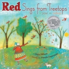 Red Sings from Treetops: A Caldecott Honor Award Winner By Joyce Sidman, Pamela Zagarenski (Illustrator) Cover Image
