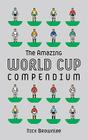 The Amazing World Cup Compendium Cover Image