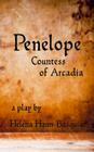 Penelope: Countess of Arcadia Cover Image