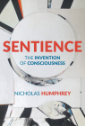 Sentience: The Invention of Consciousness Cover Image