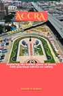 2023 Accra Travel Guide: Exploring the hidden gems of Accra with practical advice on safety Cover Image
