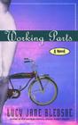 Working Parts By Lucy Jane Bledsoe, Lucy Jane Bledsoe Cover Image