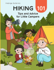 Hiking 101: Tips and Advice for Little Campers Cover Image