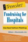 Fundraising for Hospitals: Value-Based Healthcare Philanthropy Cover Image