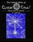 The Collected Edition of Clarion Call !: Flying Saucers Are Friendly By A. Culverwell Cover Image