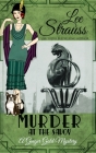 Murder at the Savoy: a cozy historical 1920s mystery (Ginger Gold Mystery #14) By Lee Strauss Cover Image