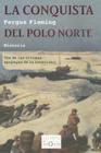 La Conquista del Polo Norte = Ninety Degrees North Cover Image