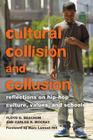 Cultural Collision and Collusion: Reflections on Hip-Hop Culture, Values, and Schools- Foreword by Marc Lamont Hill (Educational Psychology #14) Cover Image