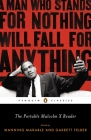 The Portable Malcolm X Reader: A Man Who Stands for Nothing Will Fall for Anything By Manning Marable (Editor), Garrett Felber (Editor) Cover Image