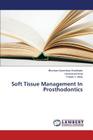 Soft Tissue Management in Prosthodontics Cover Image