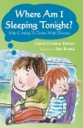 Where Am I Sleeping Tonight?: Kids Coming To Terms With Divorce By Carol G. Ekster, Sue Rama (Illustrator) Cover Image