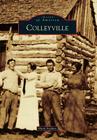 Colleyville (Images of America) Cover Image