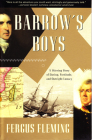 Barrow's Boys: A Stirring Story of Daring, Fortitude, and Outright Lunacy Cover Image