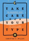 Take Care of Your Type: An Enneagram Guide to Self-Care Cover Image