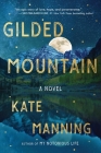 Gilded Mountain: A Novel By Kate Manning Cover Image