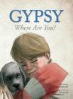 Gypsy: Where Are You? By Judy Ginter, Jody Eklund (Artist) Cover Image