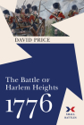 The Battle of Harlem Heights, 1776 (Small Battles) By David Price Cover Image