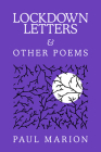 Lockdown Letters & Other Poems By Paul Marion Cover Image