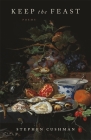 Keep the Feast: Poems By Stephen Cushman Cover Image