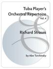Tuba Player's Orchestral Repertoire: Vol. 4 Richard Strauss Cover Image