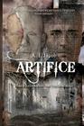 Artifice: Humanities Deception from Time Immemorial By A. I. Jacob Cover Image