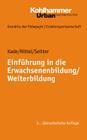 Einfuhrung in Die Erwachsenenbildung / Weiterbildung By Jochen Kade, Dieter Nittel, Wolfgang Seitter Cover Image