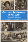 German Settlement in Missouri: New Land, Old Ways (Missouri Heritage Readers #1) By Robyn Burnett, Ken Luebbering Cover Image