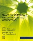 Smart Nanomaterials for Environmental Applications (Micro and Nano Technologies) By Olusola Olaitan Ayeleru (Editor), Azeez Olayiwola Idris (Editor), Sadanand Pandey (Editor) Cover Image