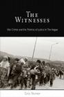 The Witnesses: War Crimes and the Promise of Justice in the Hague (Pennsylvania Studies in Human Rights) Cover Image