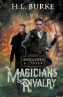 Spellsmith & Carver: Magicians' Rivalry By H. L. Burke Cover Image