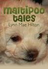 Maltipoo Tales By Lynn Mae Hilton Cover Image