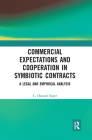 Commercial Expectations and Cooperation in Symbiotic Contracts: A Legal and Empirical Analysis By Charles Haward Soper Cover Image