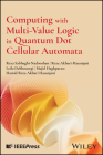 Computing with Multi-Value Logic in Quantum Dot Cellular Automata Cover Image