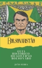 Bolsonaristão: Guia Histórico do Governo Bolsonaro Cover Image