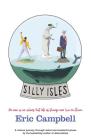 Silly Isles By Eric Campbell Cover Image