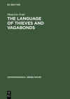 The Language of Thieves and Vagabonds (Lexicographica. Series Maior #94) By Maurizio Gotti Cover Image
