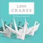 1,000 Cranes: The Deluxe Origami Set Cover Image