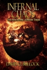 Infernal Chaos (Apocalypse #3) By David O. Bullock Cover Image