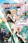 The Hero Is Overpowered But Overly Cautious, Vol. 4 (manga) By Light Tuchihi, Saori Toyota (By (artist)), Koyuki (By (artist)) Cover Image