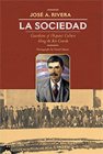 La Sociedad: Guardians of Hispanic Culture Along the Rio Grande By José a. Rivera Cover Image