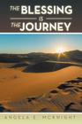 The Blessing Is the Journey By Angela E. McKnight Cover Image
