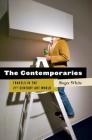 The Contemporaries: Travels in the 21st-Century Art World By Roger White Cover Image