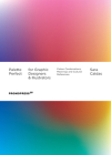 Palette Perfect for Graphic Designers and Illustrators: Colour Combinations, Meanings and Cultural References Cover Image