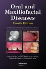 Oral and Maxillofacial Diseases, Fourth Edition By Crispian Scully, Stephen Flint, Kursheed Moos Cover Image