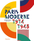 Paris Moderne: 1914-1945 By Jean-Louis Cohen, Guillemette Morel Journel Cover Image