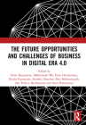 The Future Opportunities and Challenges of Business in Digital Era 4.0: Proceedings of the 2nd International Conference on Economics, Business and Ent By Satria Bangsawan (Editor), Mahrinasari MS (Editor), Ernie Hendrawaty (Editor) Cover Image