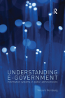 Understanding E-Government: Information Systems in Public Administration Cover Image