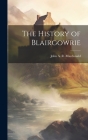 The History of Blairgowrie Cover Image