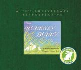 The Runaway Bunny: A 75th Anniversary Retrospective Cover Image